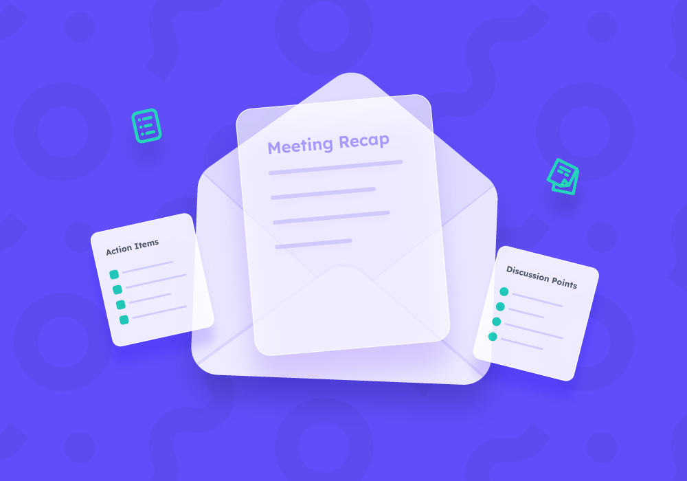 How To Write an Effective Meeting Recap with a Summary? (Steps) - Bit Blog