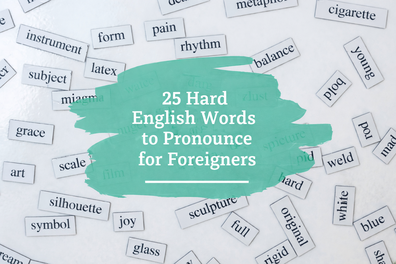 25 Hard English Words to Pronounce for Foreigners
