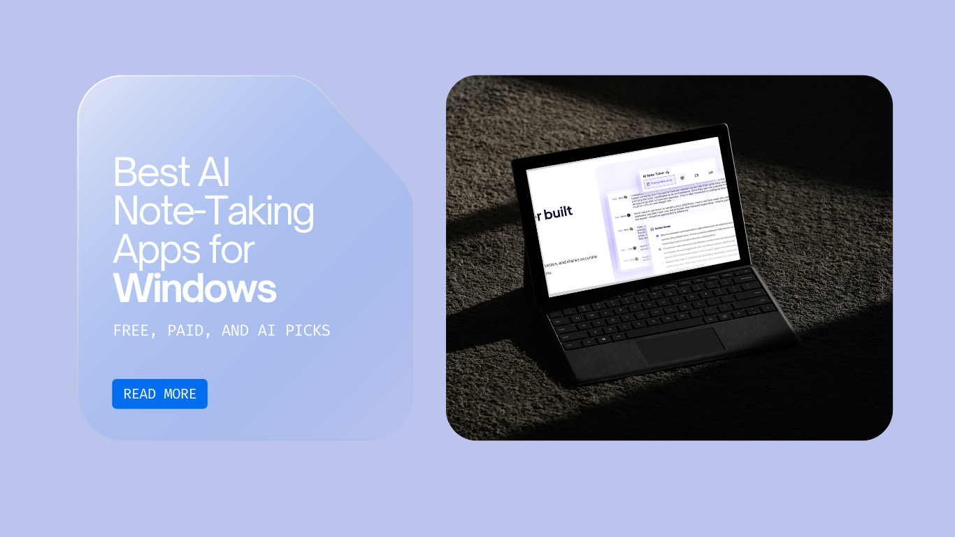 10 Best Note-Taking Apps for Windows in 2026: Free, Paid, and AI Picks