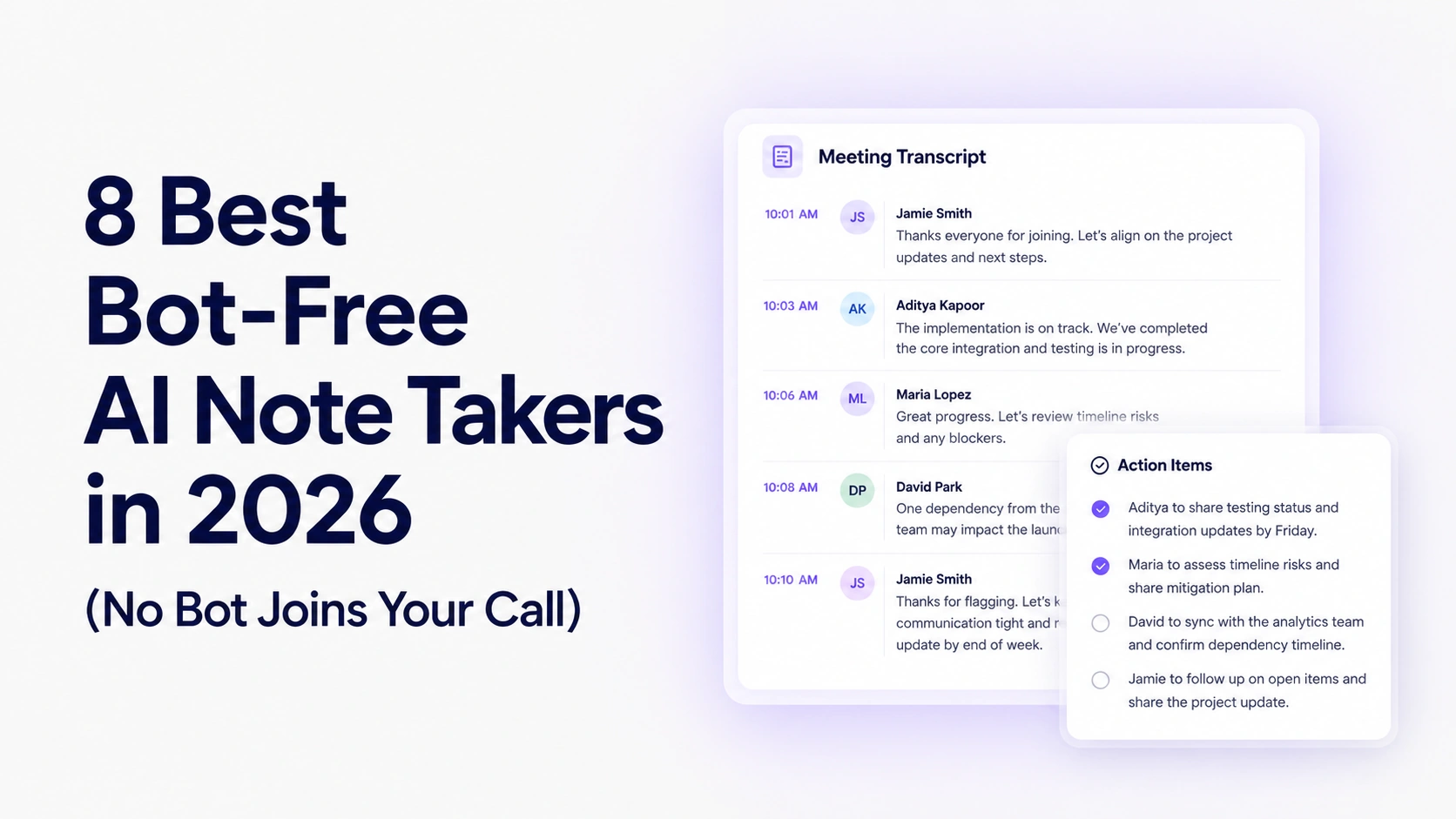 8 Best Bot-Free AI Note Takers in 2026 (No Bot Joins Your Call)